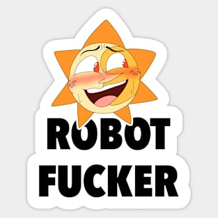 Sundrop - Robot Fucker Sticker